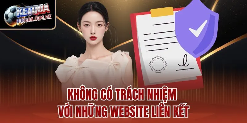 Không có trách nhiệm với những website liên kết